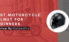 Best Motorcycle Helmet For Beginners